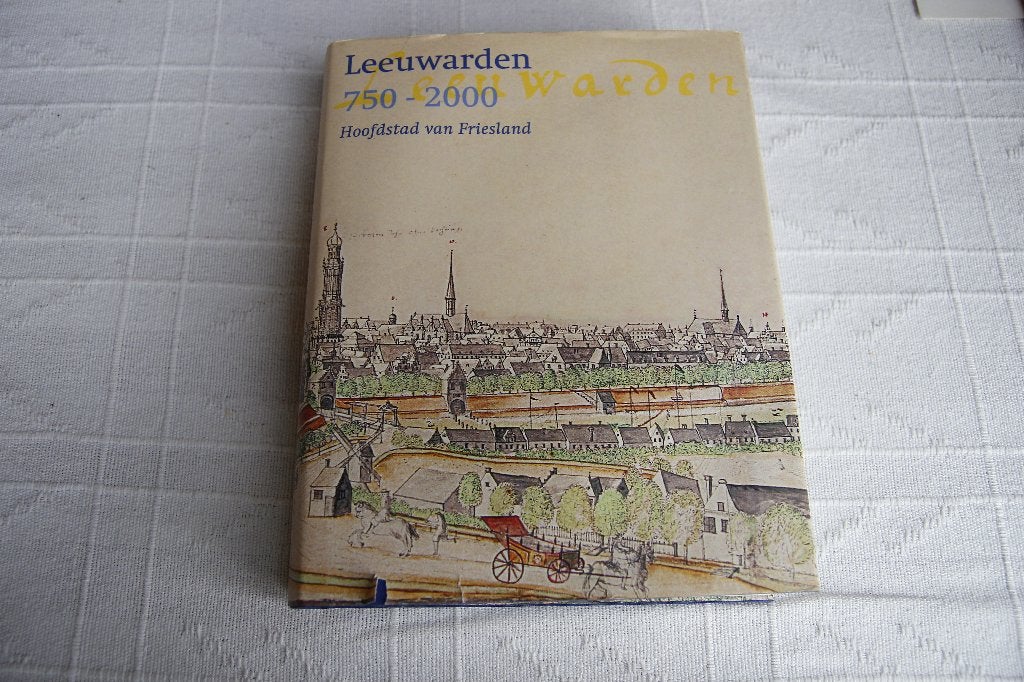 Leeuwarden 750-2000 Hoofdstad van Friesland, Boeken, Ophalen of Verzenden, Gelezen