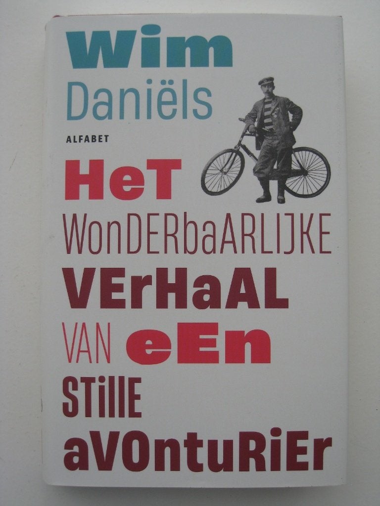 Wim Daniëls - Het wonderbaarlijke verhaal van een stille, Ophalen of Verzenden, Zo goed als nieuw, Nederland