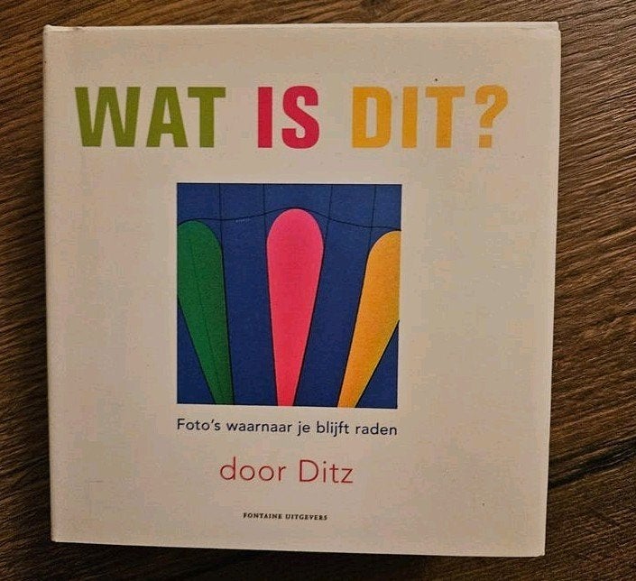 Wat is dit? Foto's waarnaar je blijft raden - door Ditz, Ophalen of Verzenden, Zo goed als nieuw, Fotografie algemeen, Ditz