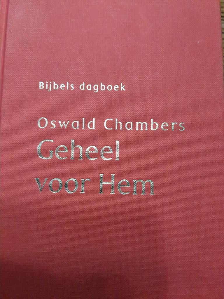Geheel voor Hem - Oswald Chambers Bijbels Dagboek, Boeken, Ophalen of Verzenden, Zo goed als nieuw, Oswald Chambers, Christendom | Katholiek