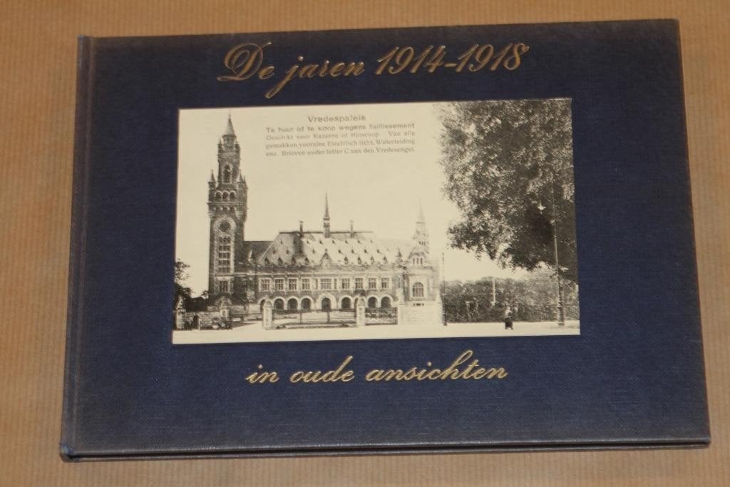 De Jaren 1914-1918 in Oude Ansichten — Eerste Wereldoorlog, Ophalen of Verzenden, Tweede Wereldoorlog, Gelezen, Overige onderwerpen