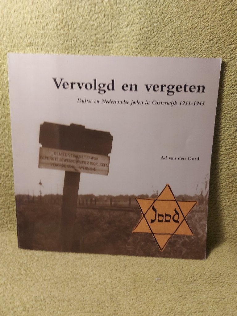 Vervolgd en vergeten - Ad van den Oord. Joden Oisterwijk., Ophalen of Verzenden, 20e eeuw of later, Zo goed als nieuw