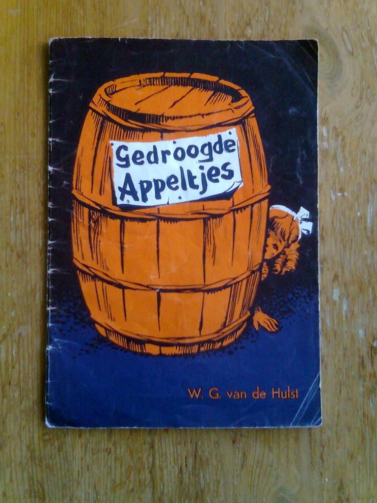 Gedroogde appeltjes, en andere van W.G. van de Hulst, Ophalen of Verzenden, Fictie algemeen