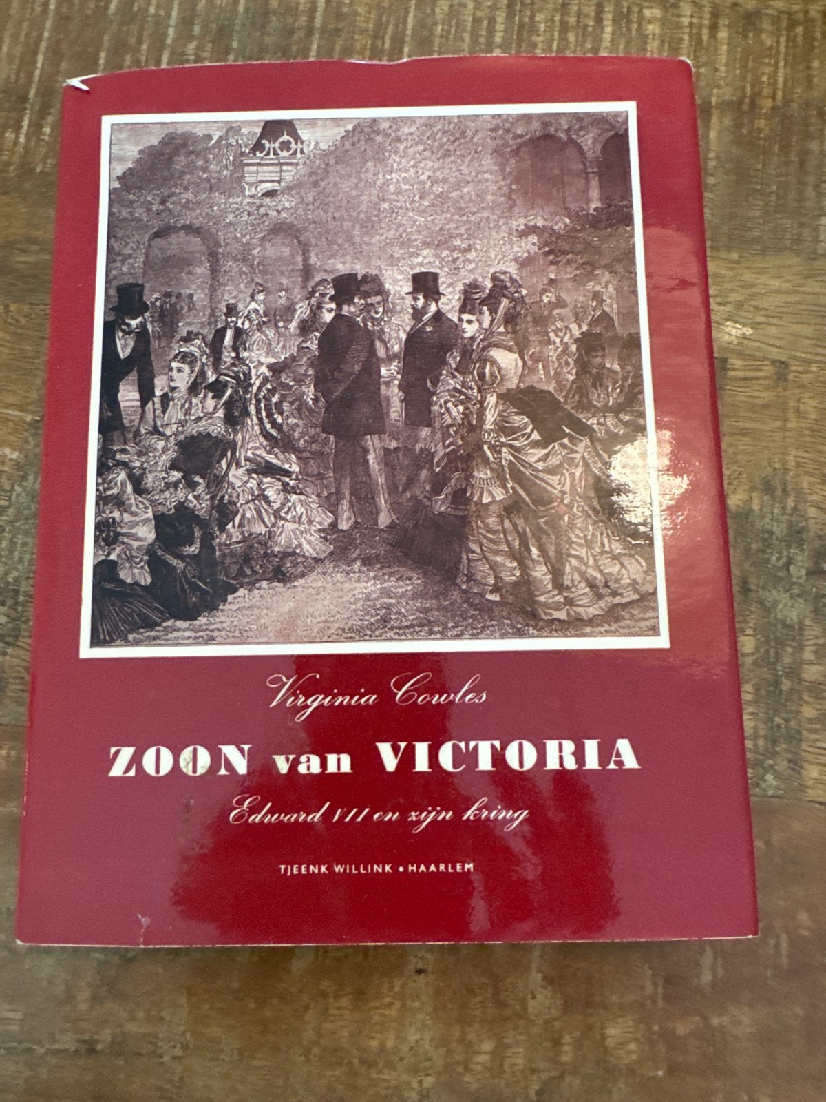 Zoon van Victoria: Edward VII en zijn kring - Virginia Cowle, Ophalen of Verzenden, Gelezen, Overige