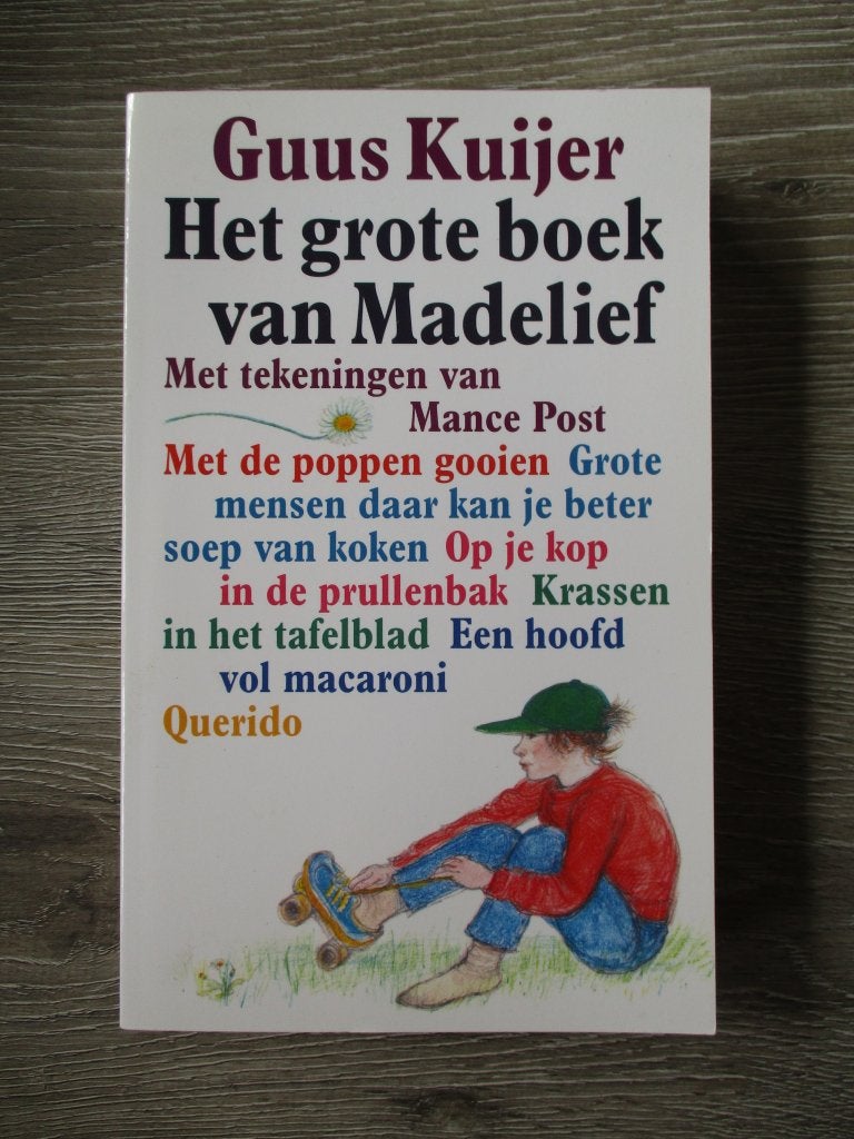 Het grote boek van Madelief - Guus Kuijer, Ophalen of Verzenden, Gelezen, Fictie algemeen