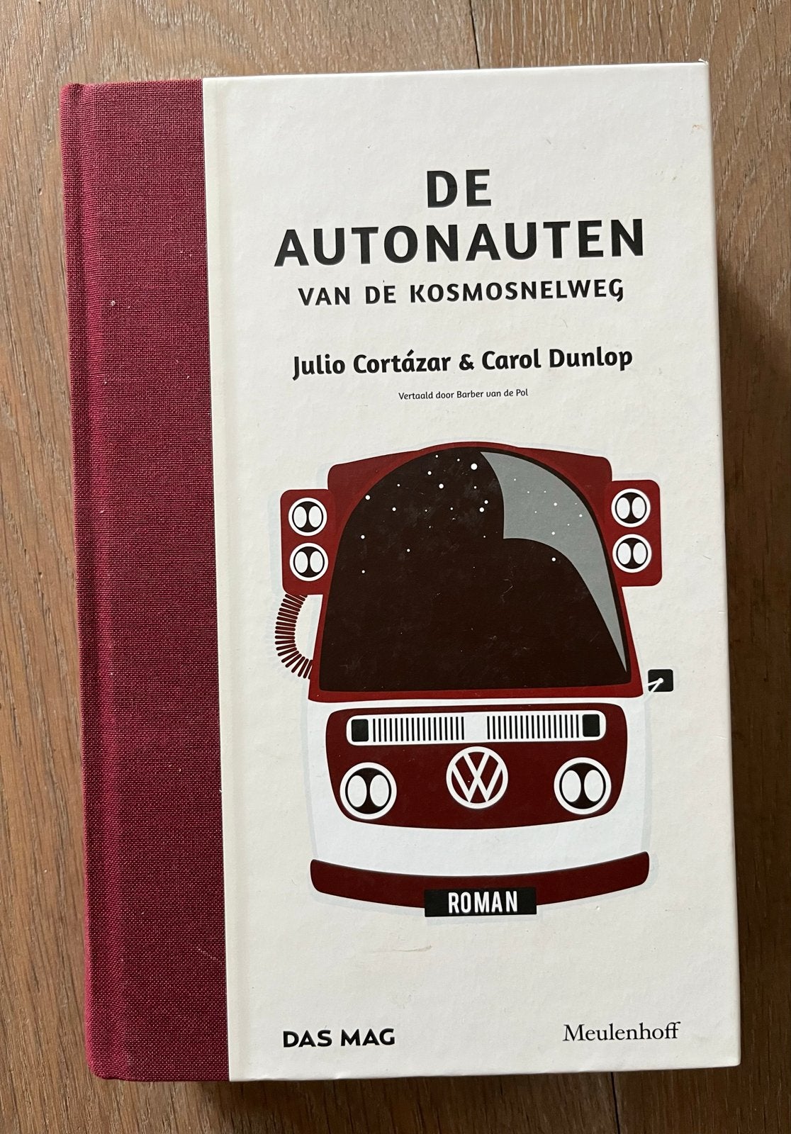 De Autonauten van de Kosmosnelweg - Julio Cortázar, Ophalen of Verzenden, Zo goed als nieuw, Europa overig
