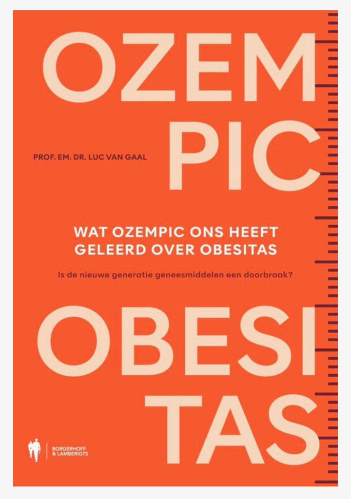Ozempic en Obesitas: Wat we hebben geleerd - Luc van Gaal, Ophalen, Nieuw, Dieet en Voeding