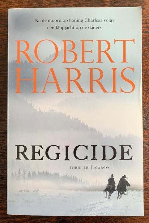 Robert Harris - Regicide, Ophalen of Verzenden, Zo goed als nieuw, Robert Harris