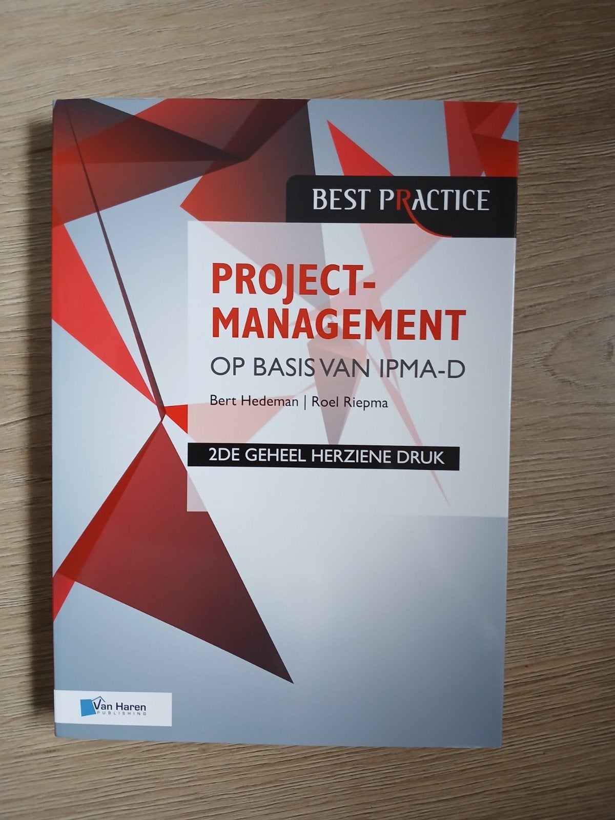 Projectmanagement op basis van IPMA-D - 2e druk, Boeken, Studieboeken en Cursussen, Nieuw, Bert Hedeman, Roel Riepma, Gamma, HBO