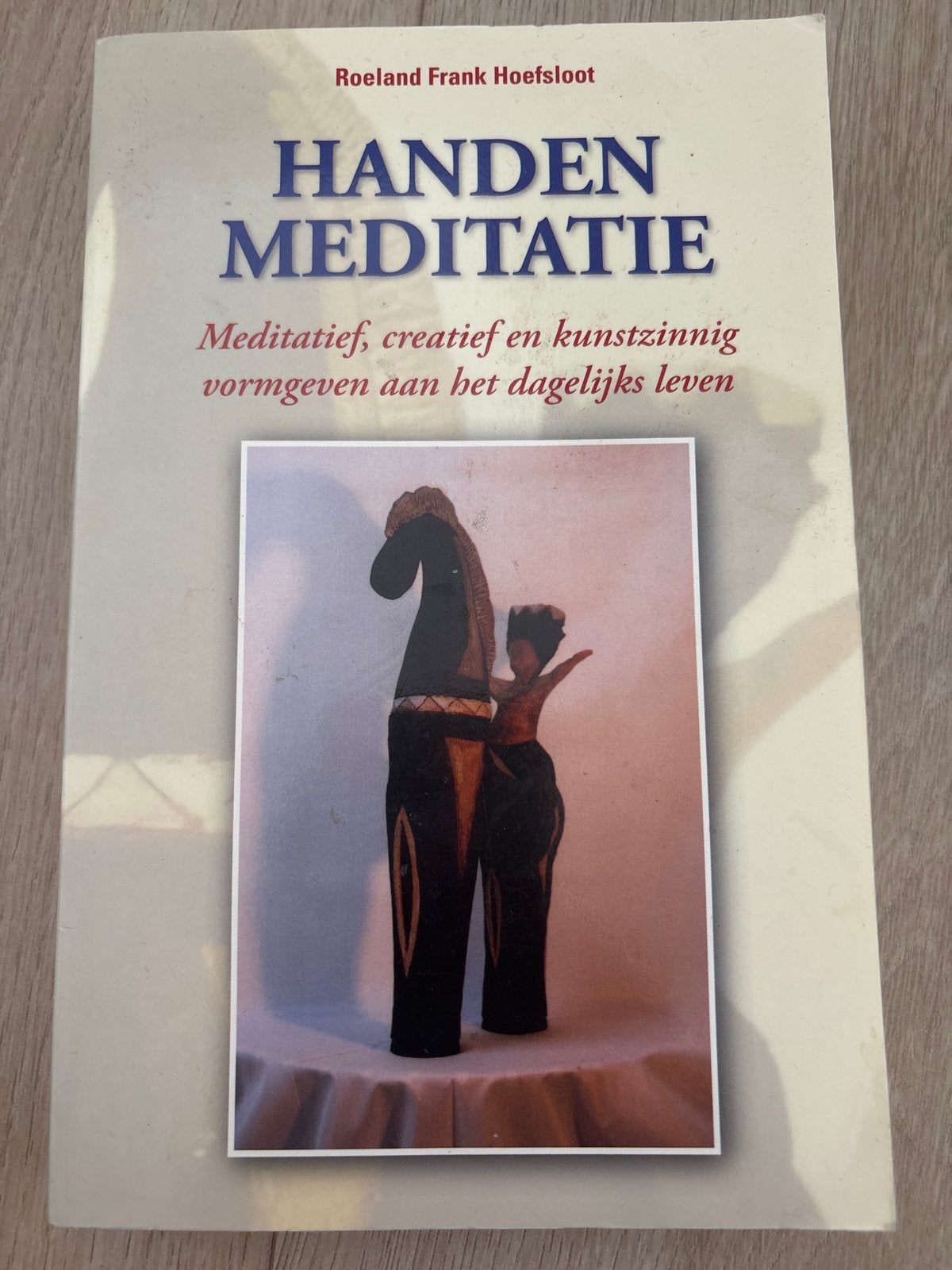 Handen Meditatie - Roeland Frank Hoefsloot, Verzenden, Zo goed als nieuw, Meditatie of Yoga, Instructieboek