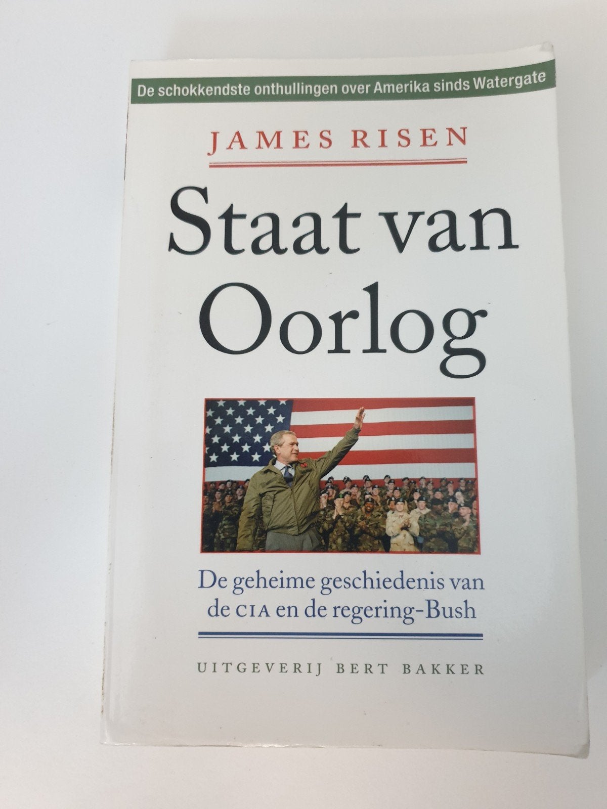 Staat van Oorlog - James Risen (De geheime geschiedenis), Ophalen of Verzenden, 20e eeuw of later, Gelezen, James Risen
