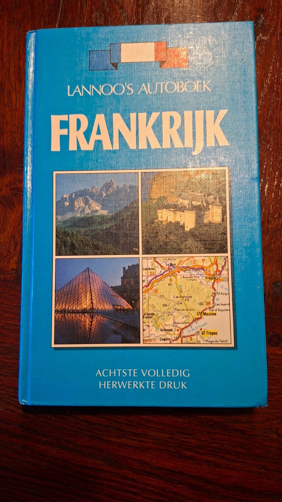 Lannoo's Autoboek Frankrijk - Achtste Herwerkte Druk, Europa, Ophalen of Verzenden, Reisgids of -boek, Onbekend