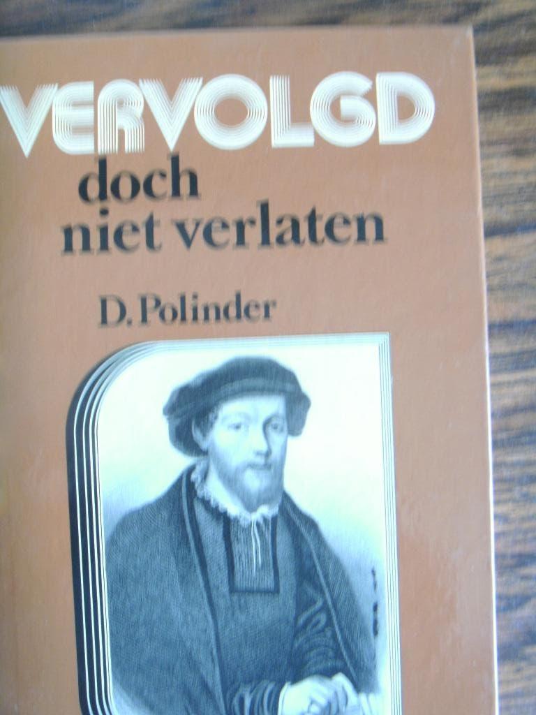 Vervolgd doch niet verlaten. D. Polinder, Ophalen of Verzenden, Nieuw, D. Polinder, Christendom | Protestants