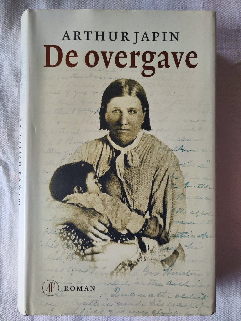 De Overgave van Arthur Japin (hardcover), Boeken, Romans, Gelezen, Nederland, Arthur Japin, Ophalen of Verzenden