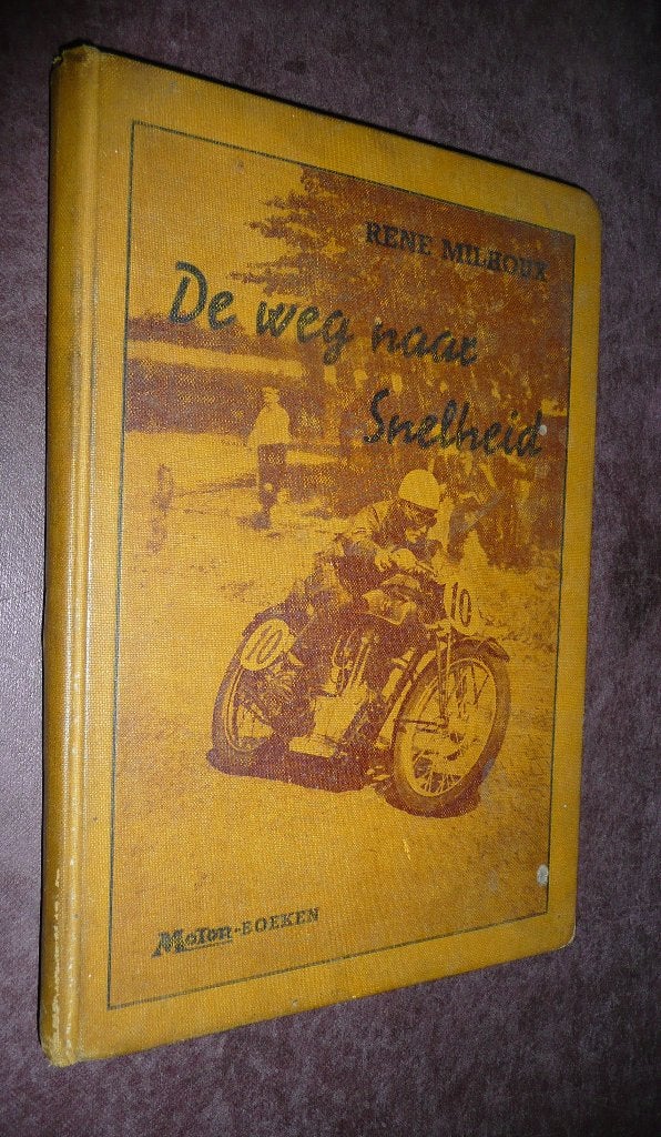 De weg naar snelheid – Rene Milhoux (1939)., Boeken, Ophalen of Verzenden, Gelezen, De weg naar snelheid – Rene Milhoux (1939).
