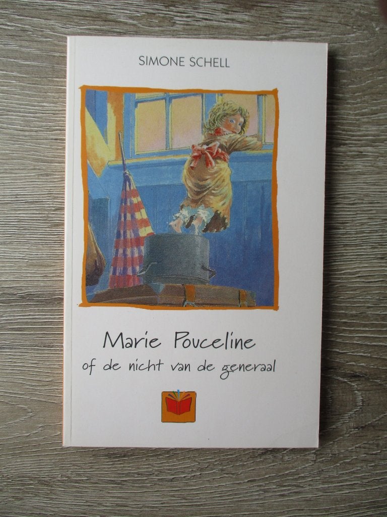 Marie Pouceline of de nicht van de generaal - Simone Schel, Boeken, Ophalen of Verzenden, Gelezen, Fictie algemeen