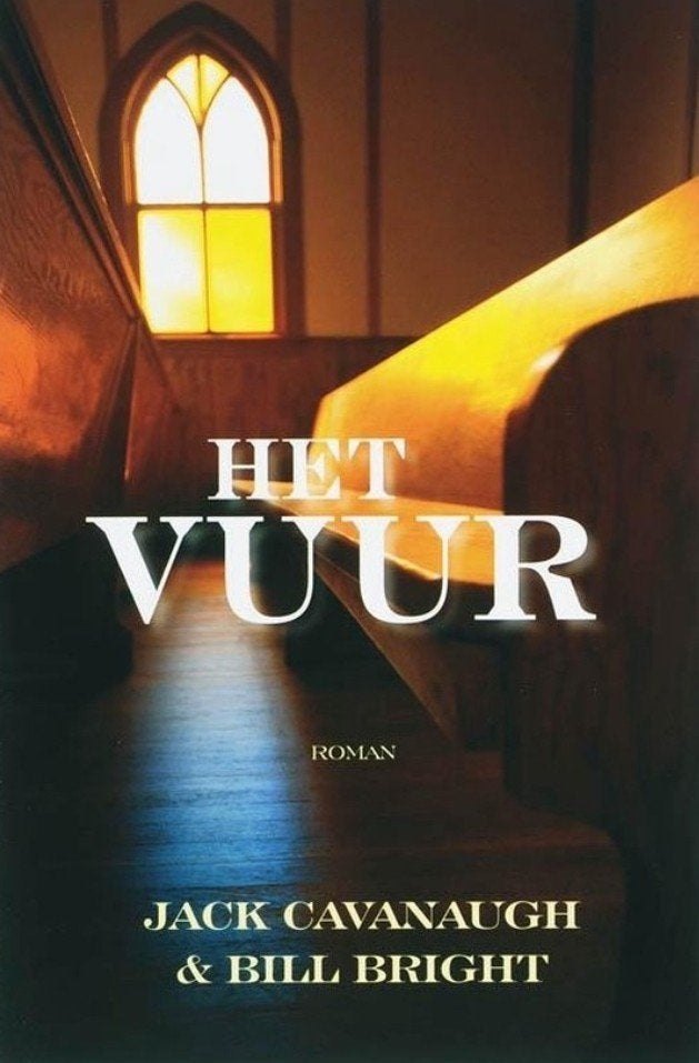 Het Vuur - Roman door Jack Cavanaugh & Bill Bright, Ophalen of Verzenden, Gelezen, Jack Cavanaugh & Bill Bright, Amerika