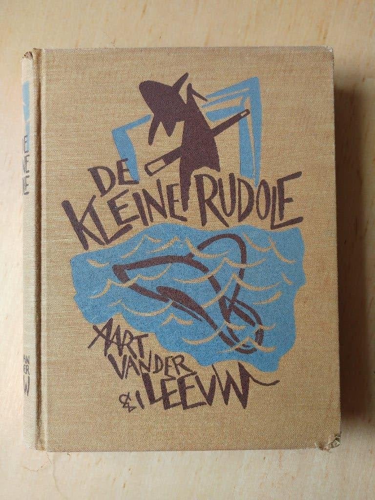 Aart van der Leeuw - De Kleine Rudolf - (eerste druk, 1930), Ophalen of Verzenden, Gelezen, Nederland