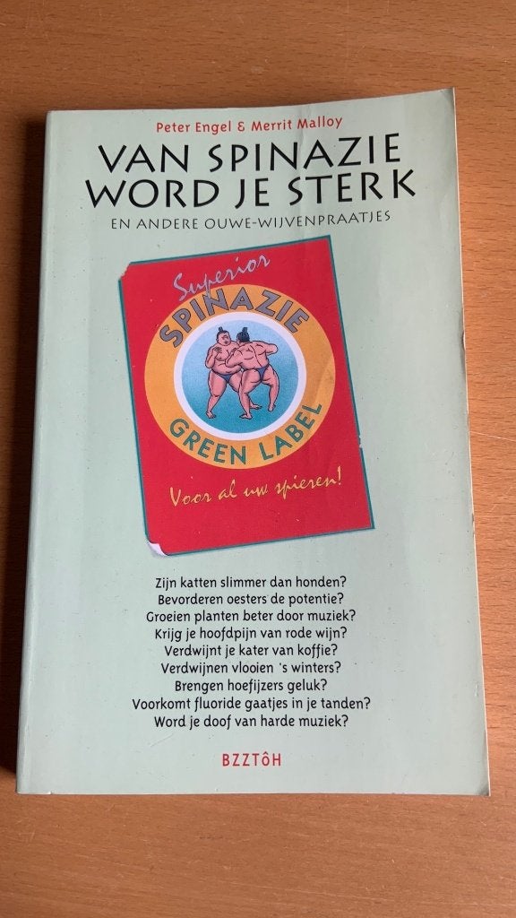 Van spinazie word je sterk en andere ouwe-wijvenpraatjes, Boeken, Ophalen of Verzenden, Zo goed als nieuw