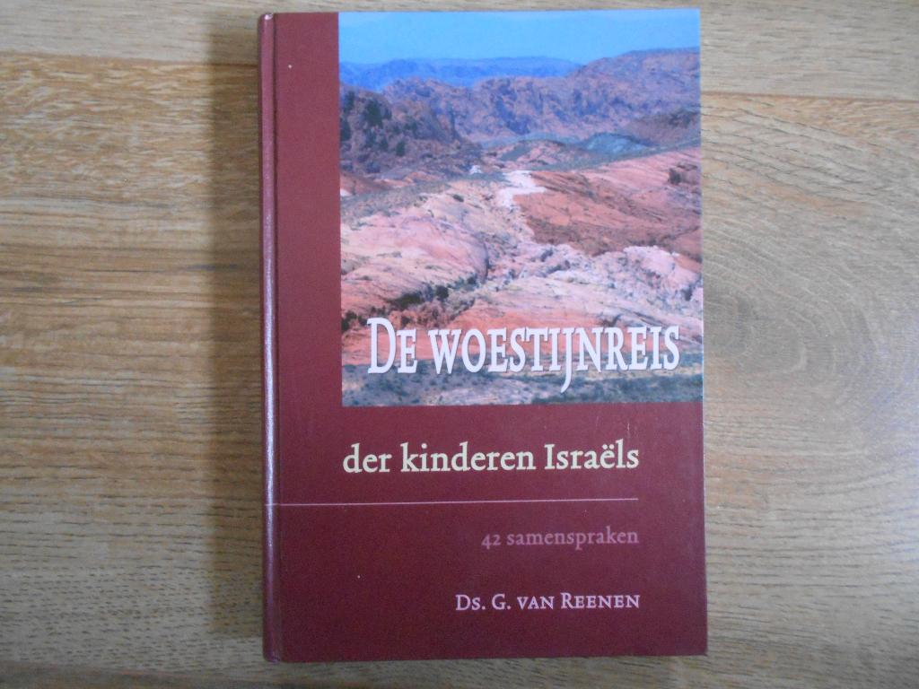 Ds. G. van Reenen De woestijnreis der kinderen Israëls, Ophalen of Verzenden, Zo goed als nieuw, Christendom | Protestants