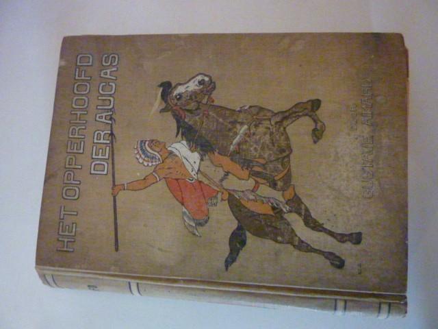 Gustave Aimard - Het opperhoofd der Aucas, Verzenden, Gelezen
