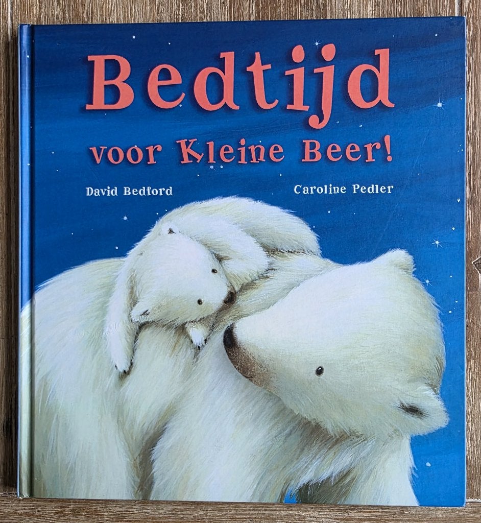 Bedtijd voor Kleine Beer - David Bedford - Caroline Pedler, Boeken, Fictie algemeen, Jongen of Meisje, Ophalen of Verzenden, Zo goed als nieuw