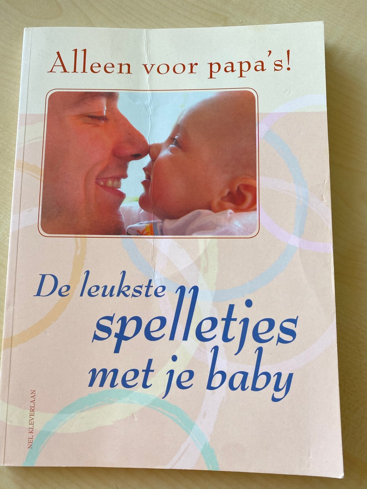 Alleen voor papa's! De leukste spelletjes met je baby, Ophalen of Verzenden, Zo goed als nieuw, Opvoeding tot 6 jaar