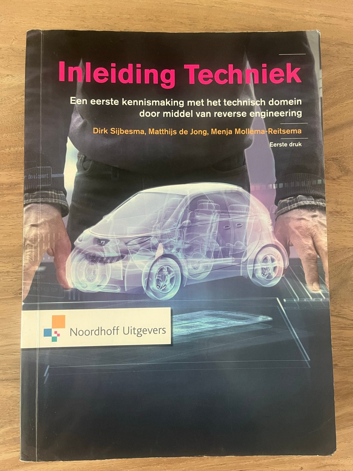 Dirk Sijbesma - Inleiding techniek (9789001818616), Boeken, Ophalen of Verzenden, Zo goed als nieuw, Management, Dirk Sijbesma; Menja Mollema-Reitsema; Matthijs de Jong