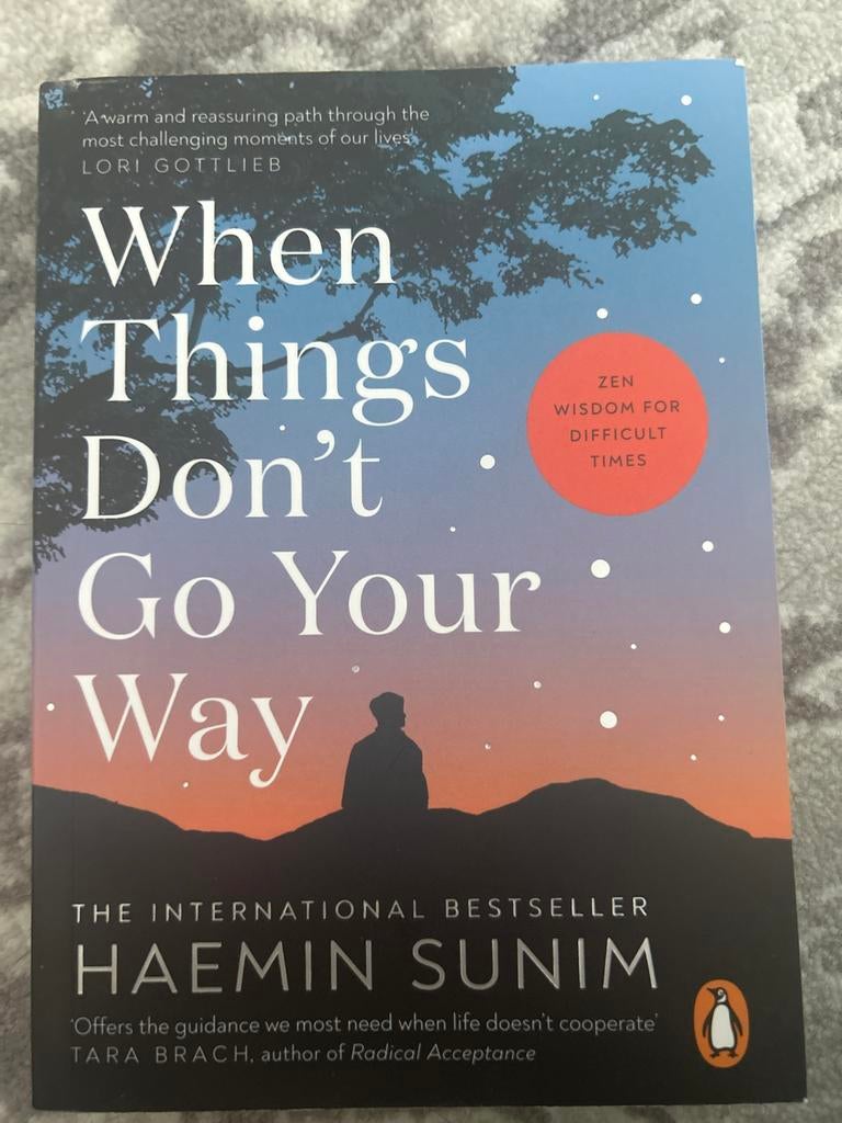 When Things Don't Go Your Way - Haemin Sunim, Boeken, Ophalen of Verzenden, Zo goed als nieuw, Spiritualiteit algemeen, Achtergrond en Informatie