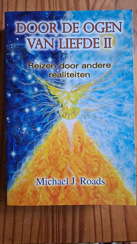 Michael Roads: Door de ogen van Liefde, deel II, Boeken, Spiritualiteit algemeen, Michael Roads, Overige typen, Ophalen of Verzenden
