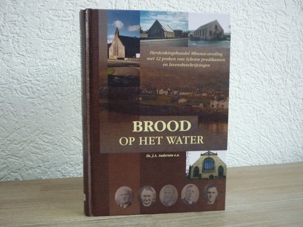 Ds. J.A. Anderson e.a.- Brood op het water herdenkingsbundel, Ophalen of Verzenden, Nieuw, Christendom | Protestants