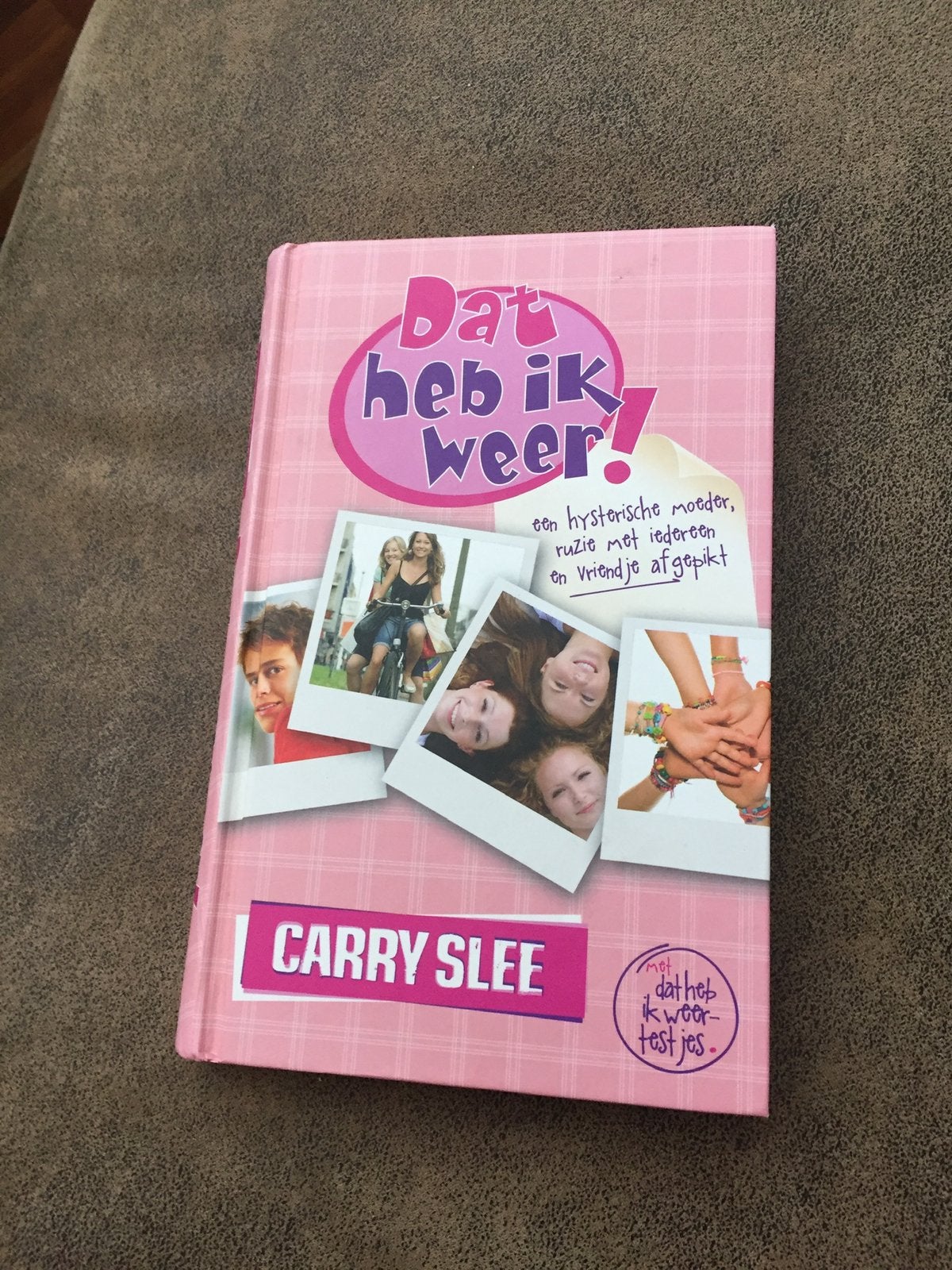 Dat heb ik weer van Carry Slee, Ophalen of Verzenden, Zo goed als nieuw