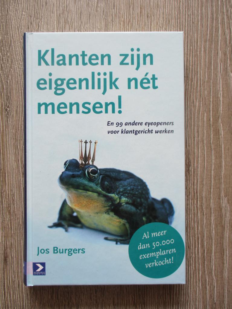 Klanten zijn eigenlijk net mensen - Jos Burgers, Ophalen of Verzenden, Gelezen, Management