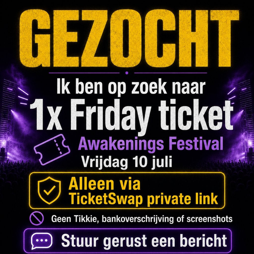 Awakenings Festival Friday ticket gezocht, Tickets en Kaartjes, Eén persoon