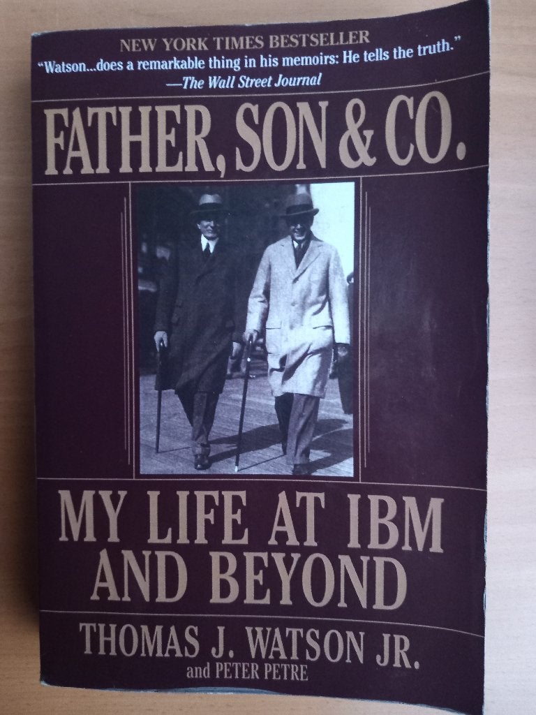 Father, Son & Co. IBM - Peter Petre, Thomas J. Watson jr., Ophalen of Verzenden, Gelezen, Economie en Marketing