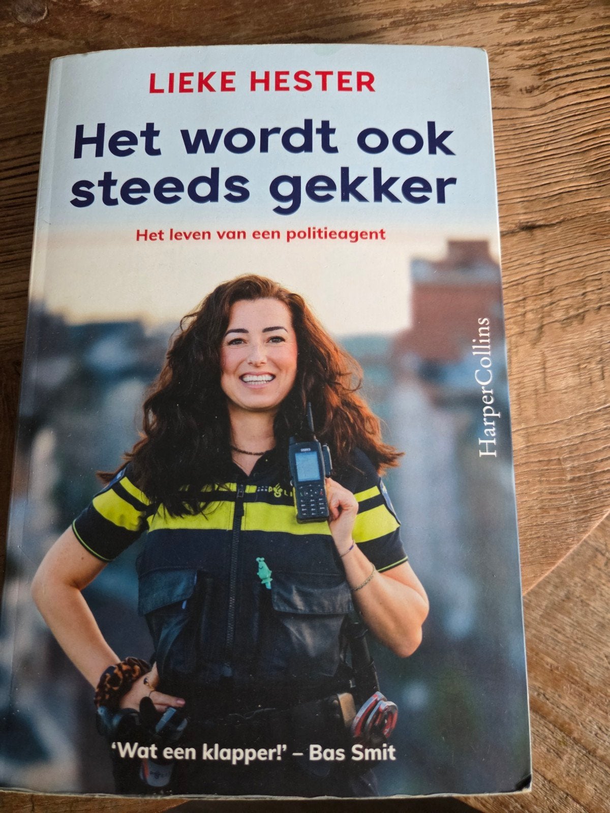 Het wordt ook steeds gekker - Het leven van een politieagent, Ophalen of Verzenden, Gelezen, Lieke Hester, Overige