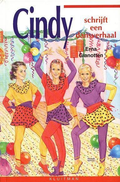 Cindy schrijft een dansverhaal - Erna Gianotten, Verzenden, Gelezen, Erna Gianotten