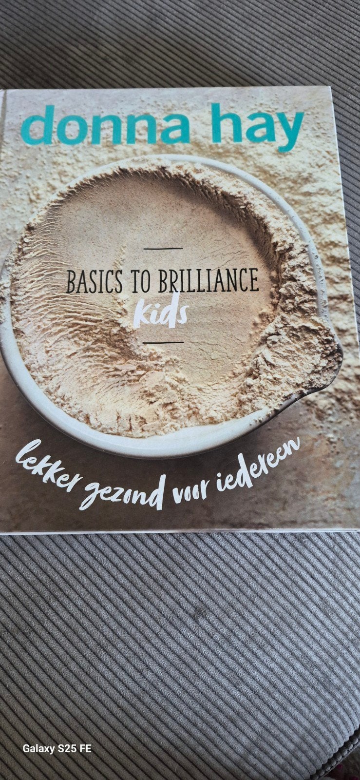 Donna Hay: Basics to Brilliance Kids - Lekker Gezond, Donna Hay, Hoofdgerechten, Ophalen of Verzenden, Zo goed als nieuw