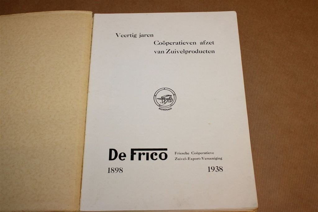 De Frico 1898-1938 — Friesche Zuivel-Export, Zeldzaam, Ophalen of Verzenden, Gelezen
