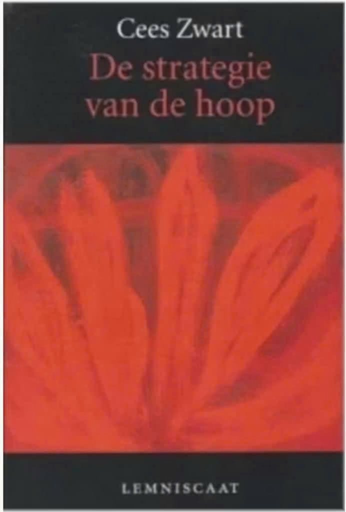 De strategie van de hoop (Cees Zwart), Ophalen of Verzenden, Zo goed als nieuw