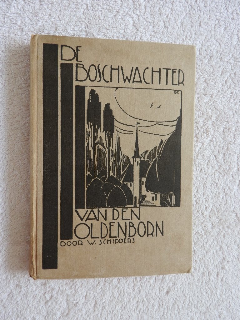 W. Schippers - De Boschwachter van den Oldenborn (1e druk), Ophalen of Verzenden, Gelezen