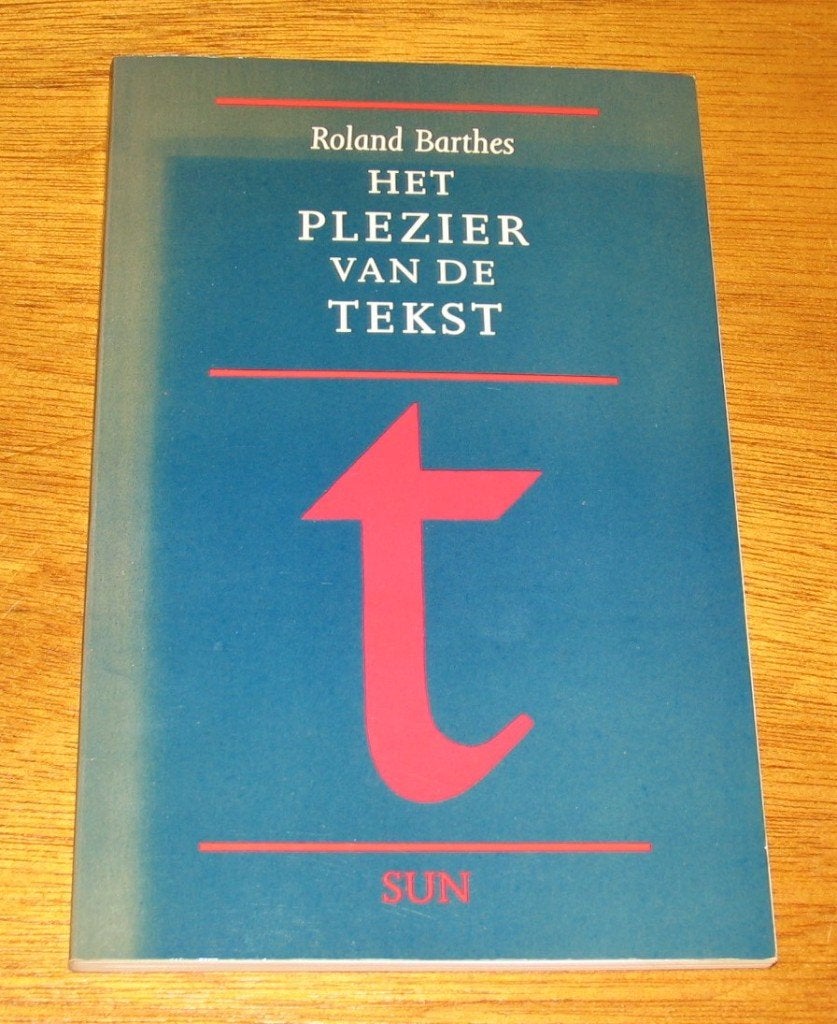 Roland Barthes - Het plezier van de tekst, Ophalen of Verzenden, Gelezen