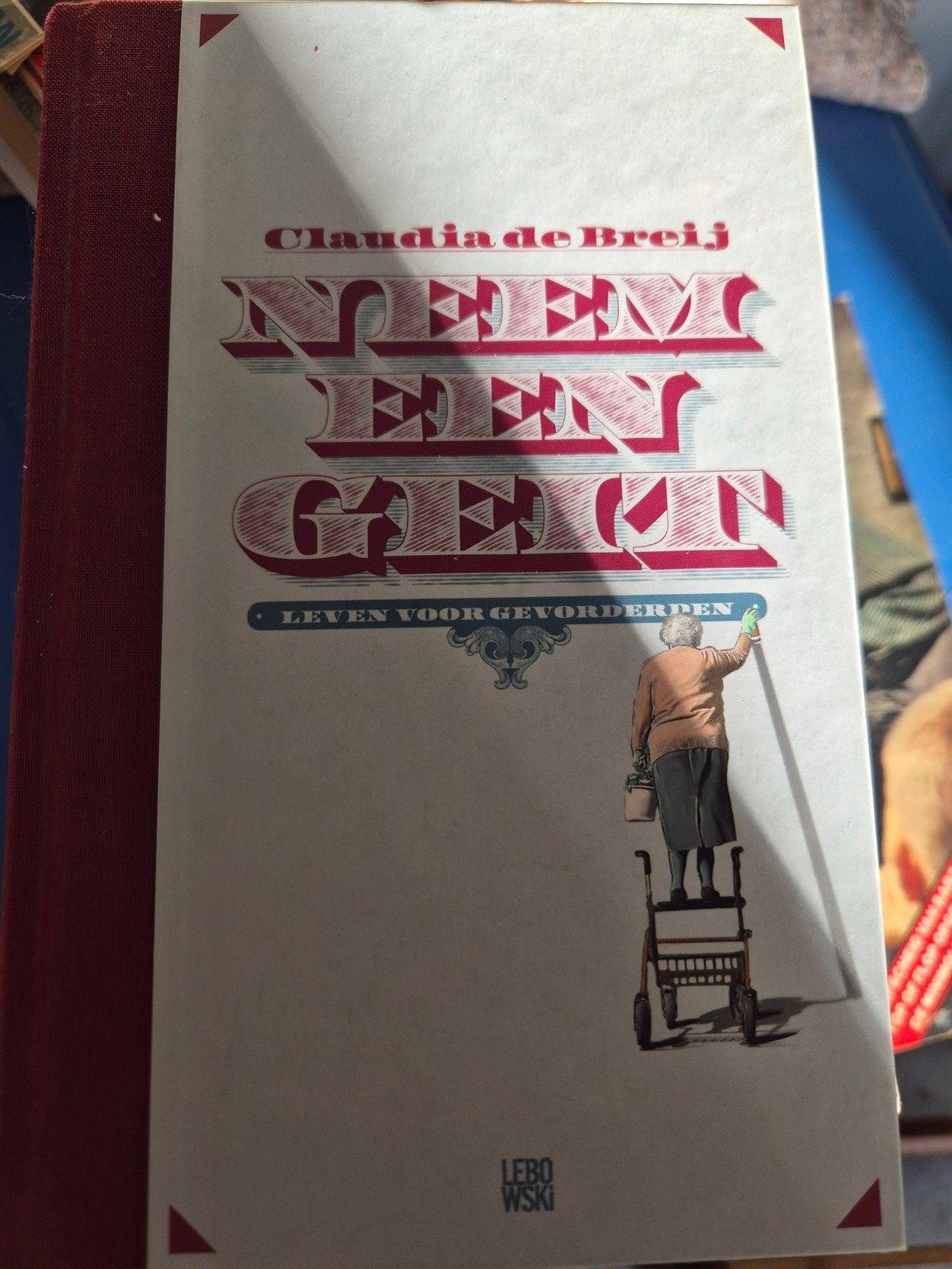 Neem een Geit - Leven voor Gevorderden door Claudia de Breij, Ophalen of Verzenden, Zo goed als nieuw, Claudia de Breij, Nederland