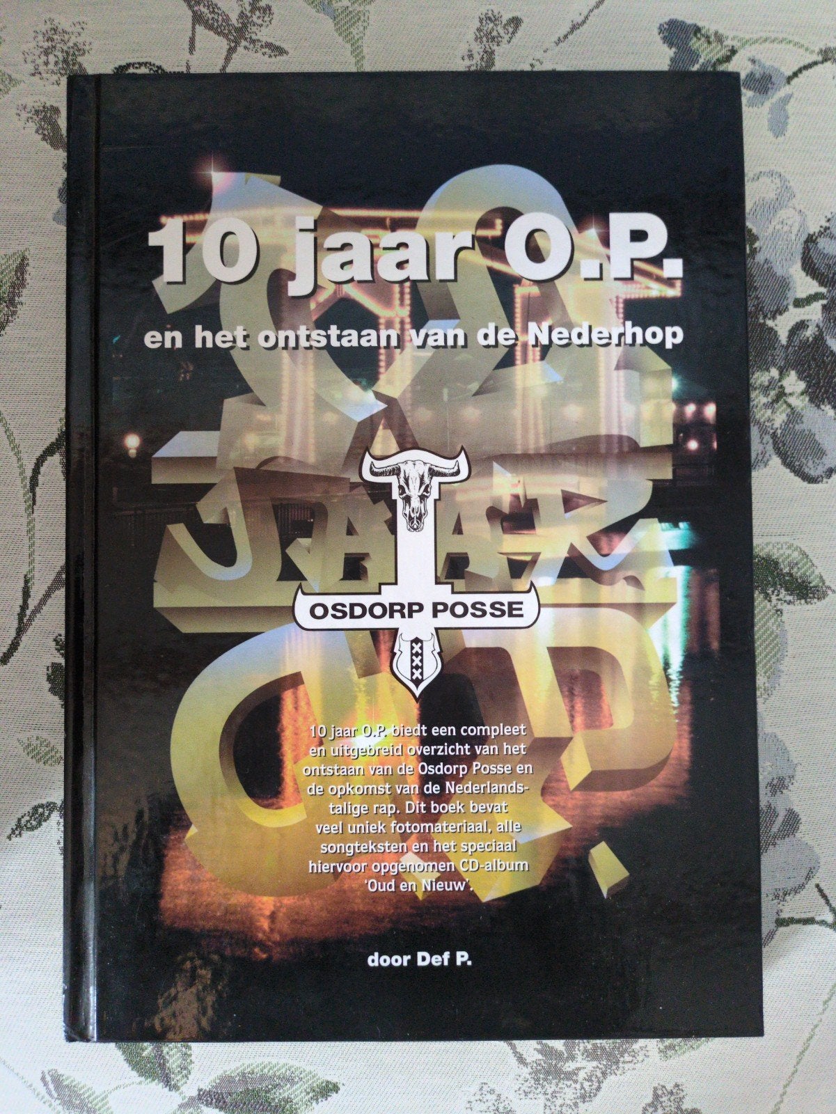 10 Jaar O.P. en het ontstaan van de Nederhop - Osdorp Posse, Ophalen of Verzenden, Zo goed als nieuw, Artiest, Def P.