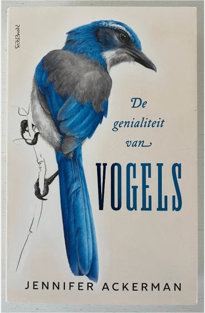 De genialiteit van vogels - Jennifer Ackerman, Ophalen of Verzenden, Zo goed als nieuw, Vogels