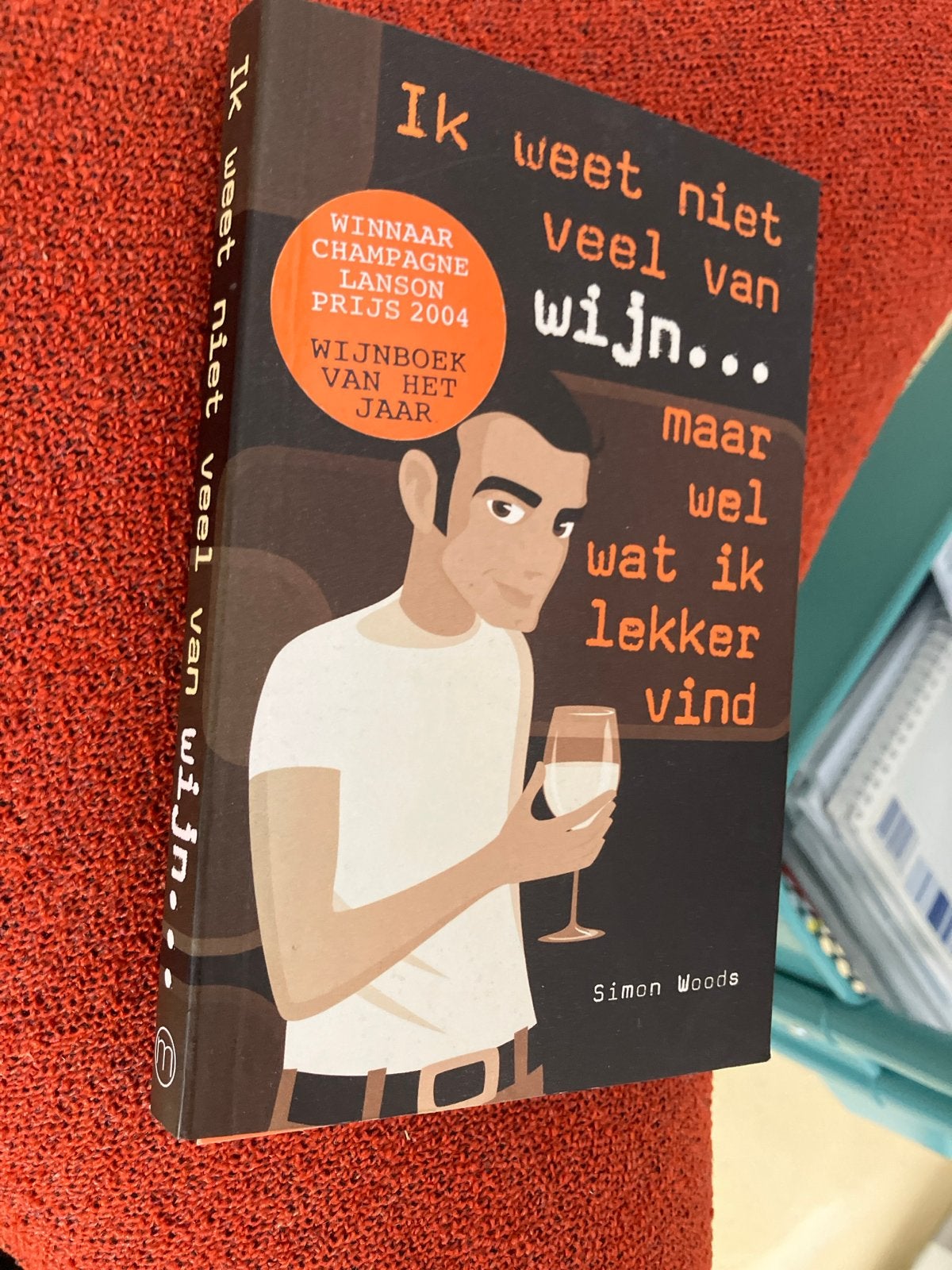 Ik weet niet veel van wijn... maar wel wat ik lekker vind, Ophalen of Verzenden, Zo goed als nieuw, Nederland