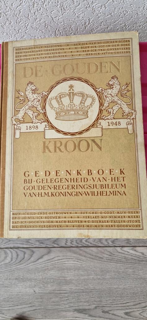 HET GOUDEN BOEK 50 JAAR KONINGIN WILHELMINA, Antiek en Kunst, Antiek | Boeken en Bijbels, Ophalen of Verzenden