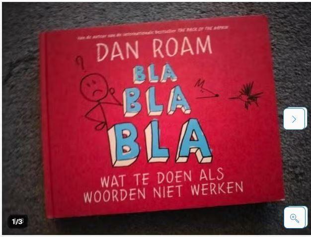 Dan Roam - Bla bla bla, Sociale wetenschap, Ophalen of Verzenden, Zo goed als nieuw, Dan Roam