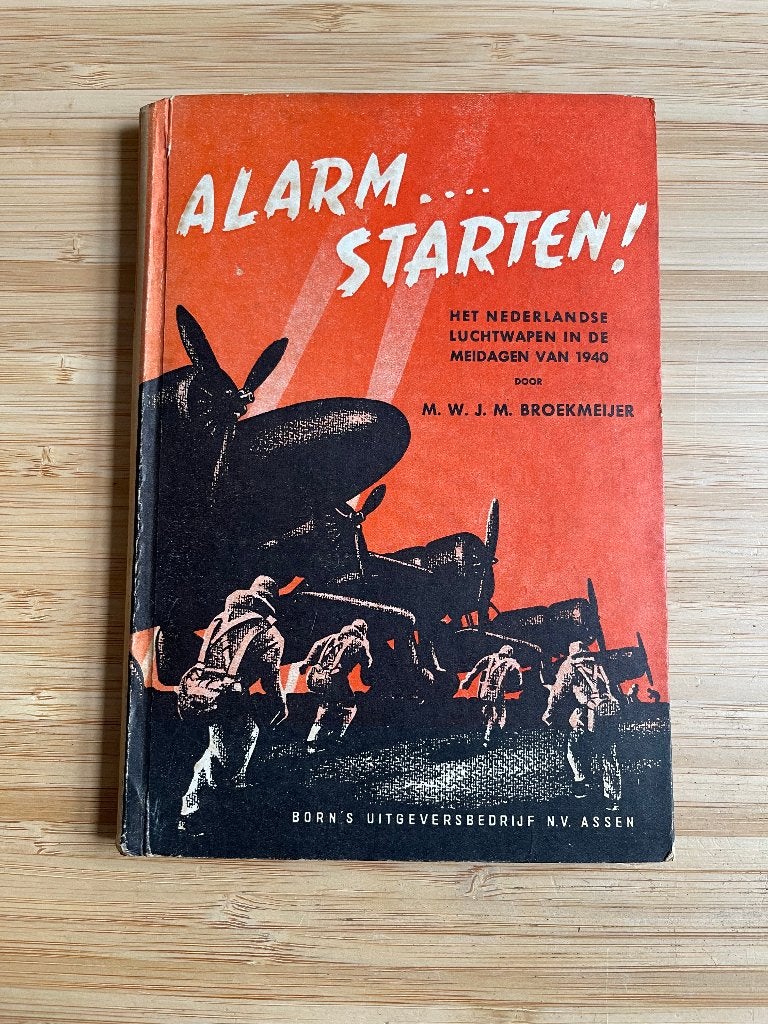 Alarm Starten! - Nederlands Luchtwapen 1940 Broekmeijer, Boeken, Ophalen of Verzenden, Tweede Wereldoorlog, Gelezen, Overige onderwerpen