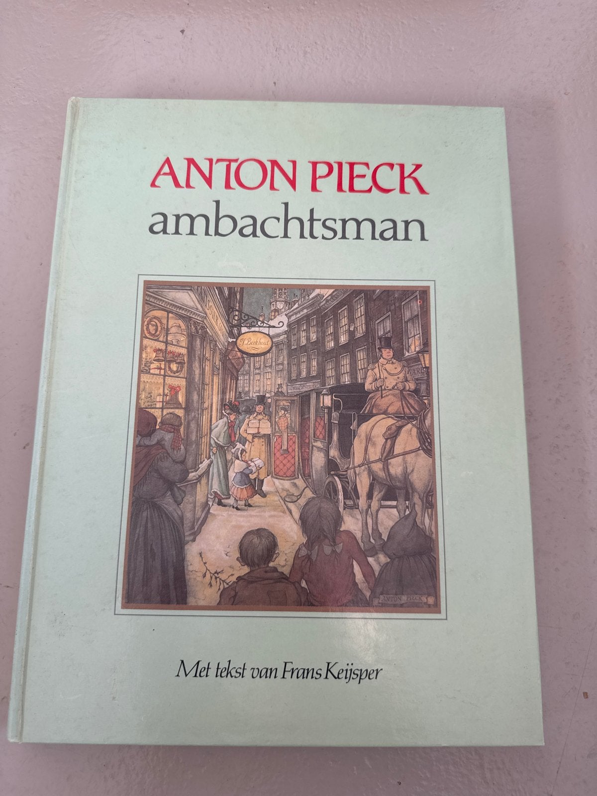 Anton Pieck Ambachtsman - Geïllustreerd Boek, Ophalen, Gelezen